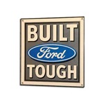 Built Ford Tough Sign 15x15 3/4 